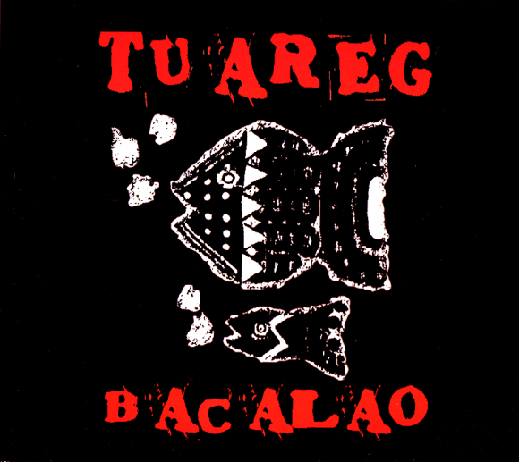 TUAREG: BACALAO (2004)