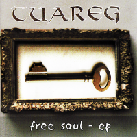 TUAREG: Free Soul EP